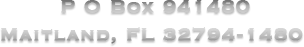 P O Box 941480 Maitland FL 32794-1480